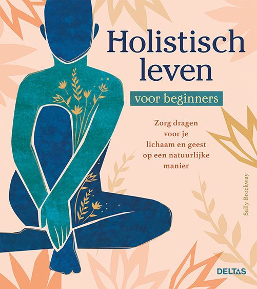 Deltas Holistisch Leven Voor Beginners