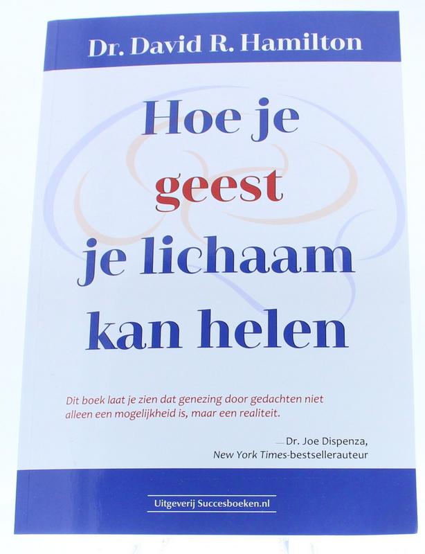 Succesboeken Hoe Je Geest Je Lichaam Kan Helen